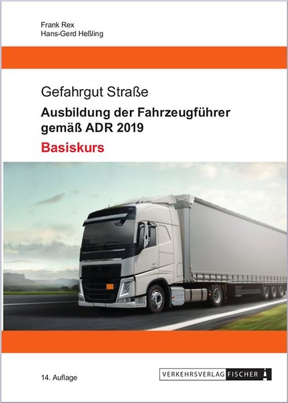 Ausbildung der Fahrzeugführer gemäß ADR 2019 - Basiskurs