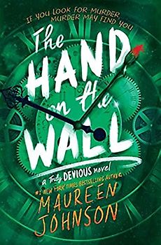 The Hand on the Wall (Truly Devious, 3, Band 3)