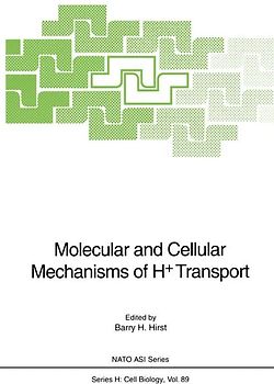 Molecular and Cellular Mechanisms of H+ Transport