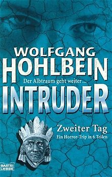 Intruder. Teil 2: Zweiter Tag