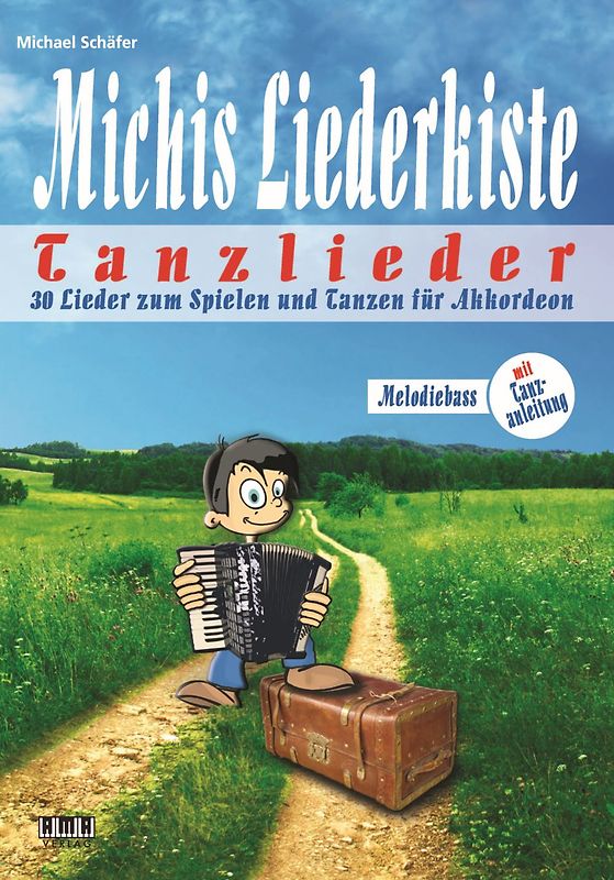 Michis Liederkiste: Tanzlieder für Akkordeon (Melodiebass)