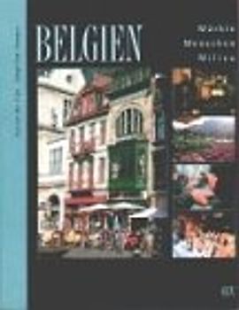 Belgien. Märkte, Menschen, Milieu