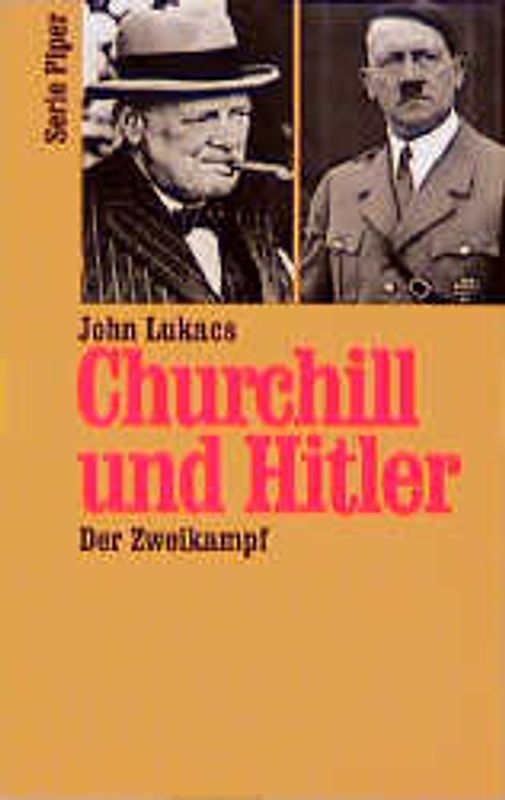Churchill und Hitler. Der Zweikampf