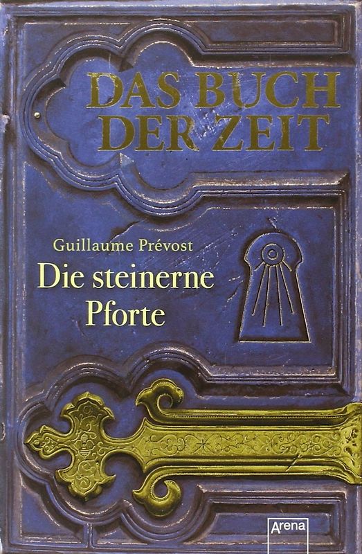 Das Buch der Zeit (1). Die steinerne Pforte