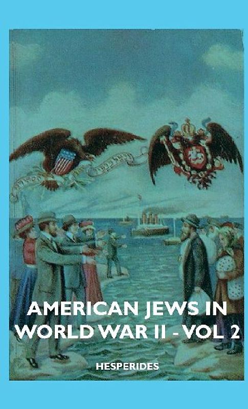 American Jews in World War II - Vol 2