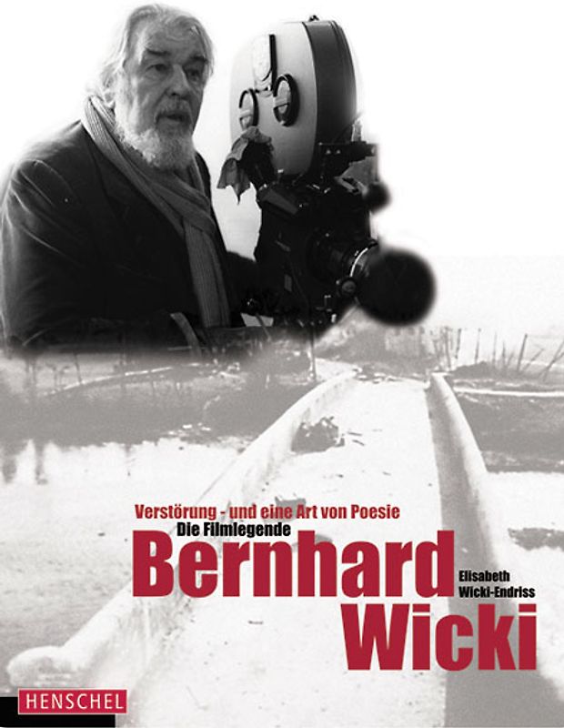 Die Filmlegende Bernhard Wicki