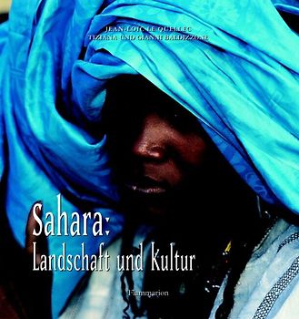 Sahara. Landschaft und Kultur