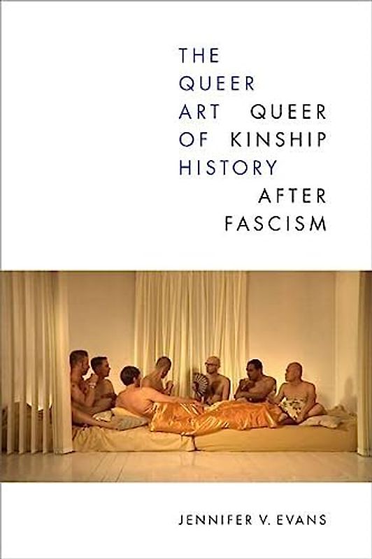The Queer Art of History