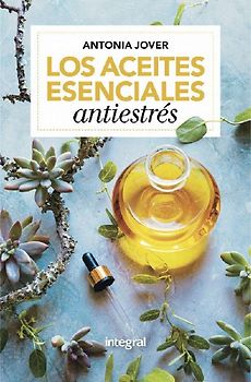Los aceites esenciales antiestréss