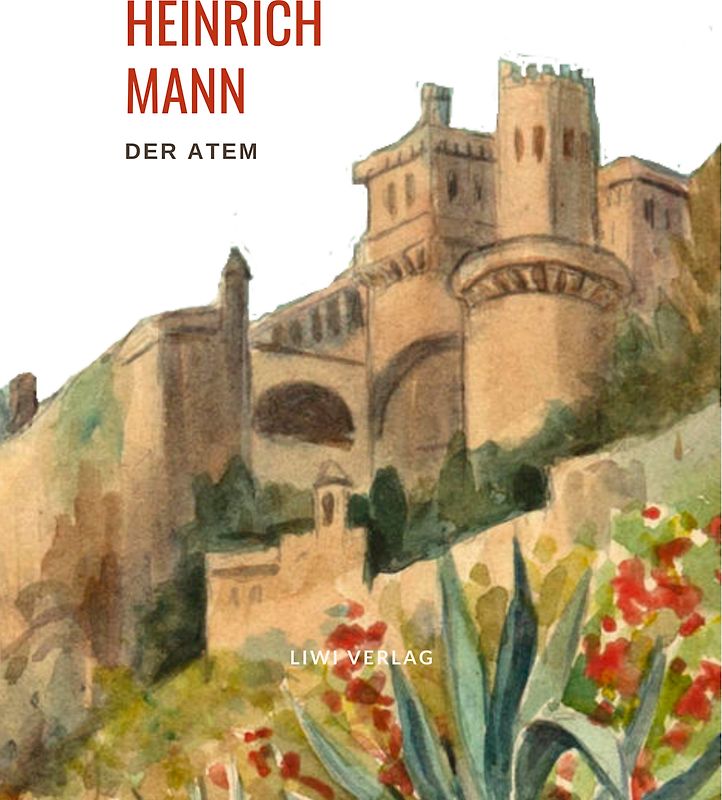 Heinrich Mann: Der Atem.