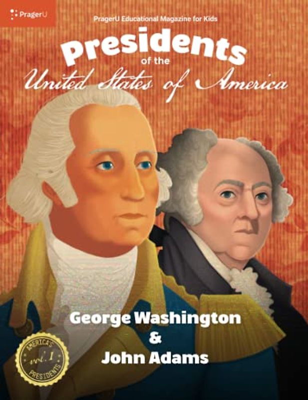 U.S. Presidents Volume 1: George Washington & John Adams