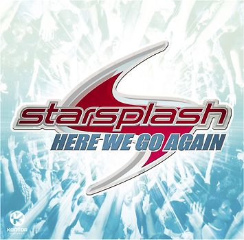Starsplash - Here We Go Again