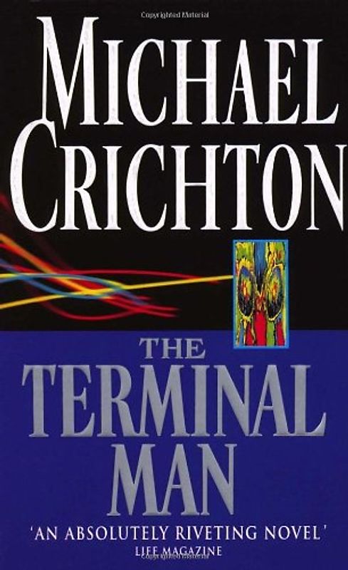 The Terminal Man - Michael Crichton