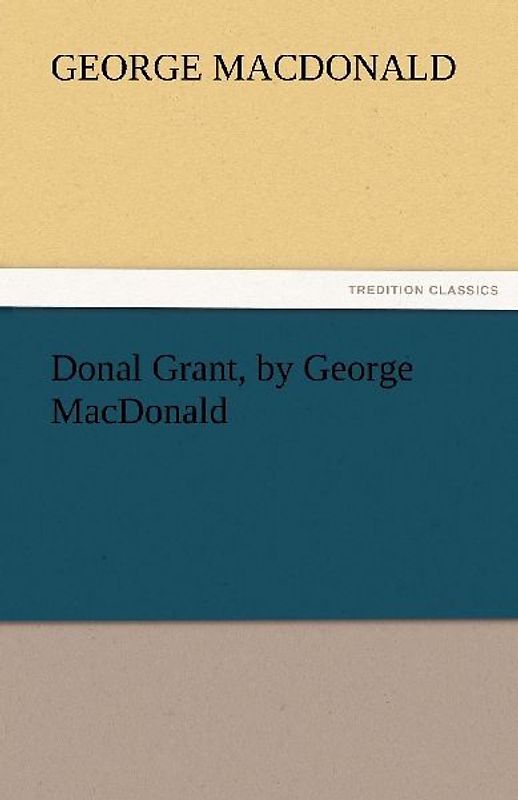 Donal Grant, by George MacDonald