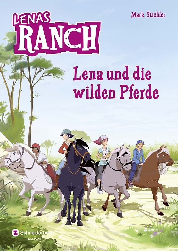 Lenas Ranch, Band 02. Lena und die wilden Pferde