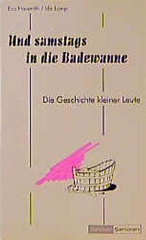 Und samstags in die Badewanne