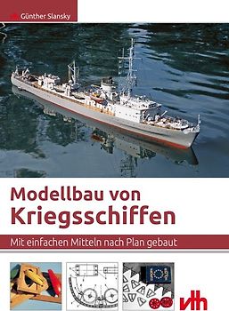 Modellbau von Kriegsschiffen