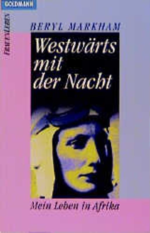 Westwärts mit der Nacht. Roman