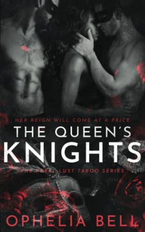 The Queen's Knights: A Sex Club Menage Romance (Rebel Lust Taboo, Band 5)