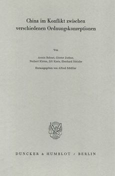 China im Konflikt zwischen verschiedenen Ordnungskonzeptionen.