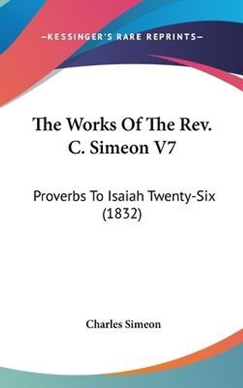 The Works Of The Rev. C. Simeon V7