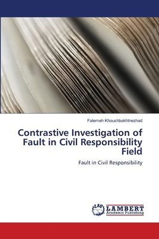 Contrastive Investigation of Fault in Civil Responsibility Field