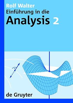 Rolf Walter: Einführung in die Analysis / Rolf Walter: Einführung in die Analysis. 2