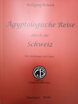 Aegyptologische Reise durch die Schweiz