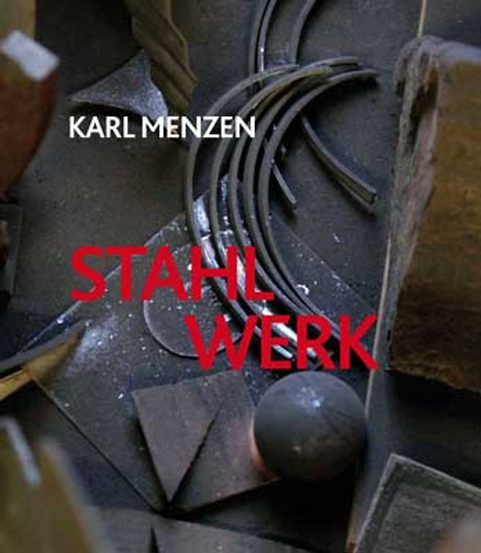 Karl Menzen - Stahl Werk