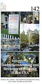 Integrierte Stadtteilerneuerung und Bewohneraktivierung in den USA