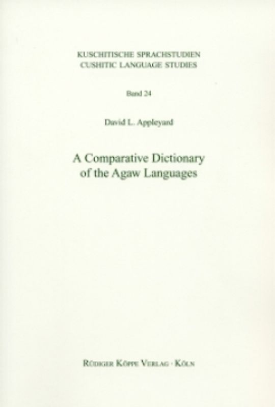 A Comparative Dictionary of the Agaw Languages