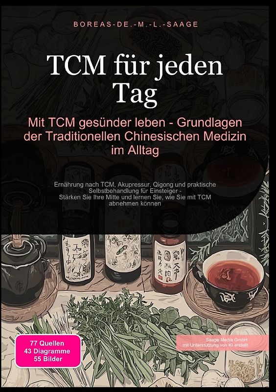 TCM (DE) / TCM für jeden Tag: Mit TCM gesünder leben - Grundlagen der Traditionellen Chinesischen Medizin im Alltag