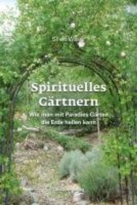 Spirituelles Gärtnern
