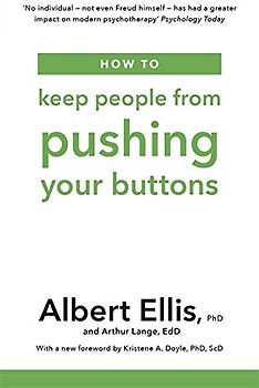 How to Keep People From Pushing Your Buttons