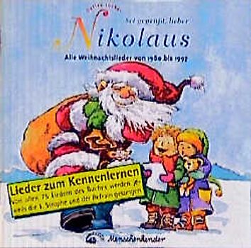 Sei gegrüsst, lieber Nikolaus. Alle Advents- und Weihnachtslieder von 1980-1997 / CompactDisc