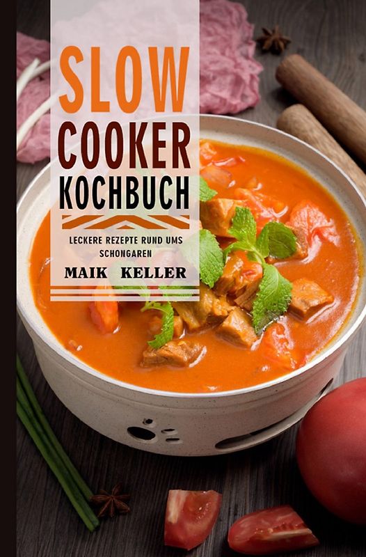 Slow Cooker Kochbuch 2021#