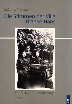 Die Stimmen der Villa Blanke Hans. Roman