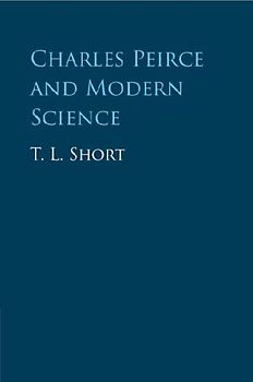 Charles Peirce and Modern Science