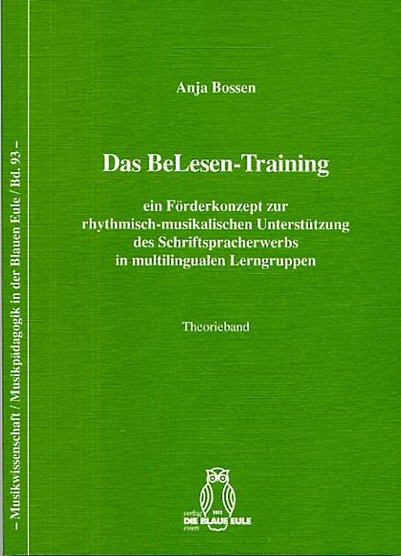 Das BeLesen-Training ein Förderkonzept zur rhythmisch-musikalischen Unterstützung des Schriftspracherwerbs in multilingualen Lerngruppen