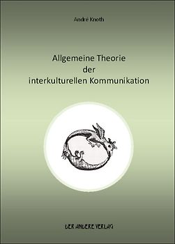 Allgemeine Theorie der interkulturellen Kommunikation