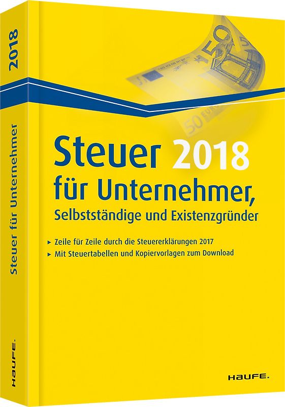 Steuer 2018 für Unternehmer, Selbstständige und Existenzgründer