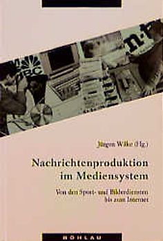 Nachrichtenproduktion im Mediensystem