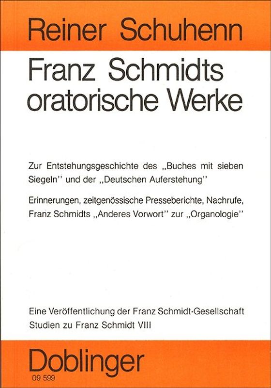 Studien zu Franz Schmidt / Franz Schmidts oratorische Werke