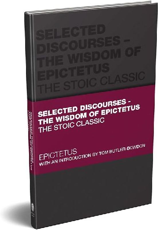 Selected Discourses - The Wisdom of Epictetus