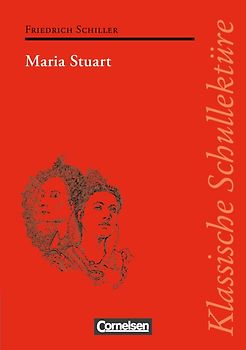 Klassische Schullektüre / Maria Stuart