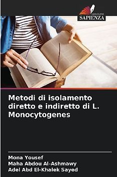 Metodi di isolamento diretto e indiretto di L. Monocytogenes