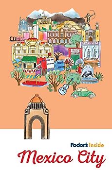 Fodor's Inside Mexico City