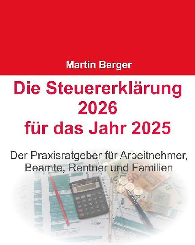 Die Steuererklärung 2026 für das Jahr 2025