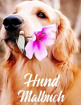 HUND: Malbuch für Kinder, Mädchen und Jungen