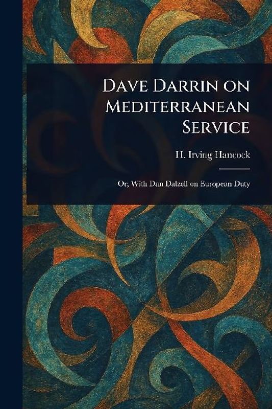 Dave Darrin on Mediterranean Service